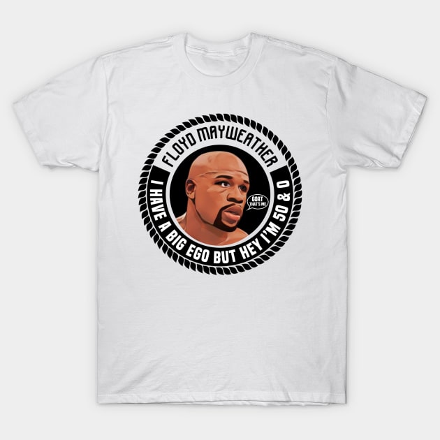 Floyd Mayweather 50 and 0 T-Shirt by FirstTees